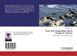 Fruit and Vegetables Store Image in Taiwan di Duong Nam Tien edito da LAP Lambert Academic Publishing