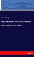 English Notes for American Circulation di Richard Tangye edito da hansebooks