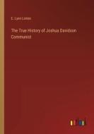 The True History of Joshua Davidson Communist di E. Lynn Linton edito da Outlook Verlag