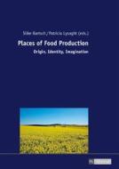 Places of Food Production edito da Lang, Peter GmbH