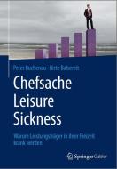 Chefsache Leisure Sickness di Birte Balsereit, Peter Buchenau edito da Springer Fachmedien Wiesbaden