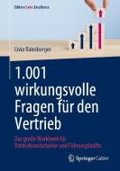 1.001 wirkungsvolle Fragen für den Vertrieb di Livia Rainsberger edito da Springer-Verlag GmbH