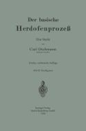 Der basische Herdofenprozeß di Carl Dichmann edito da Springer Berlin Heidelberg