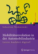 Mobilitätsrevolution in der Automobilindustrie di Sebastian Wedeniwski edito da Springer Berlin Heidelberg