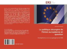 La politique étrangère de l'Union européenne en question di Fabienne Monmarson edito da Editions universitaires europeennes EUE