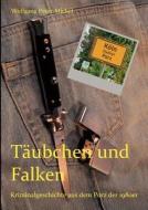 Täubchen und Falken di Wolfgang Peter-Michel edito da Books on Demand