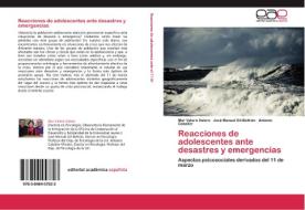 Reacciones de adolescentes ante desastres y emergencias di Mar Valero Valero, José Manuel Gil-Beltrán, Antonio Caballer edito da EAE