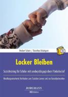 Locker Bleiben di Herbert Schatz, Dorothea Bräutigam edito da Borgmann Media