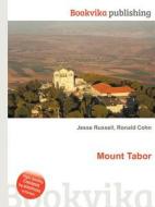 Mount Tabor di Jesse Russell, Ronald Cohn edito da Book On Demand Ltd.