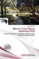 Morne Trois Pitons National Park edito da Cred Press