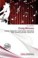 Craig Minowa edito da Cred Press