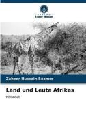 Land und Leute Afrikas di Zaheer Hussain Soomro edito da Verlag Unser Wissen