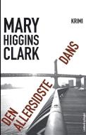 DEN ALLERSIDSTE DANS di MARY HIGGINS CLARK edito da LIGHTNING SOURCE UK LTD
