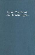 Israel Yearbook on Human Rights, Volume 35 (2005) edito da BRILL ACADEMIC PUB