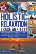 Holistic Relaxation di Marta Tuchowska edito da Holistic Wellness Project