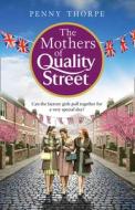 The Mothers Of Quality Street di Penny Thorpe edito da Harpercollins Publishers