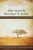 The Witch Doctor's Wife di Tamar Myers edito da William Morrow Paperbacks