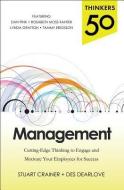 Thinkers 50 Management: Cutting Edge Thinking to Engage and Motivate Your Employees for Success di Stuart Crainer, Des Dearlove edito da MCGRAW HILL BOOK CO