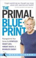 The Primal Blueprint di Mark Sisson edito da Ebury Publishing