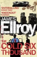 The Cold Six Thousand di James Ellroy edito da Cornerstone
