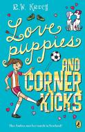Love Puppies and Corner Kicks di Bob Krech edito da PUFFIN BOOKS