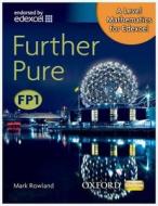 A Level Mathematics For Edexcel: Further Pure Fp1 di Mark Rowland edito da Oxford University Press