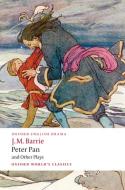 Peter Pan and Other Plays di James Matthew Barrie edito da Oxford University Press