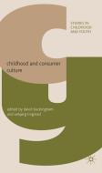 Childhood and Consumer Culture edito da Palgrave Macmillan