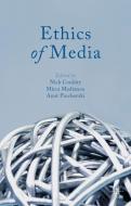 Ethics of Media di N. Couldry edito da Palgrave Macmillan