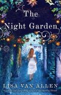 The Night Garden di Lisa Van Allen edito da Random House USA Inc