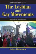 The Lesbian and Gay Movements di Craig A Rimmerman edito da Taylor & Francis Ltd