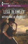 Notorious in the West di Lisa Plumley edito da Harlequin