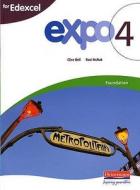 Expo 4 Edexcel Foundation Student Book di Clive Bell, Rosi McNab edito da Pearson Education Limited