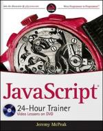 Javascript 24-hour Trainer di Jeremy McPeak edito da John Wiley & Sons Inc