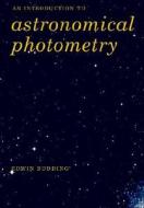 Introduction To Astronomical Photometry di E. Budding edito da Cambridge University Press