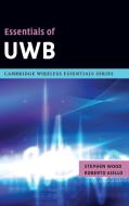 Essentials of UWB di Stephen Wood edito da Cambridge University Press