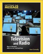 Television And Radio di Sean Connolly edito da Hachette Children's Books