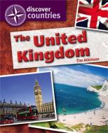 Discover Countries: United Kingdom di Tim Atkinson edito da Hachette Children's Group