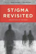 Stigma Revisited edito da University of Ottawa Press
