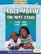 Place Value: The Next Stage di Claire Piddock edito da CRABTREE PUB