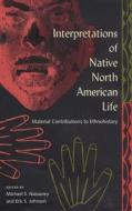 Interpretations Of Native North American Life edito da University Press Of Florida