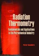 Radiation Thermometry di Peter Saunders edito da Spie Press