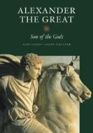 Alexander the Great: Son of the Gods di Alan Fildes, Joann Fletcher edito da J. Paul Getty Museum