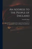 An Address To The People Of England di Sharp Granville 1735-1813 Sharp edito da Legare Street Press