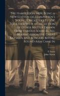 The Hambledon Men, Being a new Edition of John Nyren's 'Young Cricketer's Tutor' Together With a Collection of Other Matter Drawn From Various Sources di John Nyren, E. Lucas edito da LEGARE STREET PR
