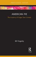 American Pie di Bill Osgerby edito da Taylor & Francis Ltd