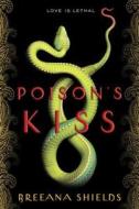 Poison's Kiss di Breeana Shields edito da RANDOM HOUSE