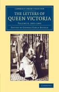 The Letters of Queen Victoria di Queen Victoria, Victoria Victoria edito da Cambridge University Press