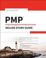 Pmp Project Management Professional Exam Deluxe Study Guide di Kim Heldman edito da John Wiley & Sons Inc