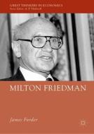 Milton Friedman di James Forder edito da Palgrave Macmillan UK